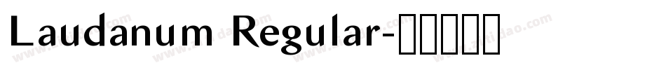 Laudanum Regular字体转换